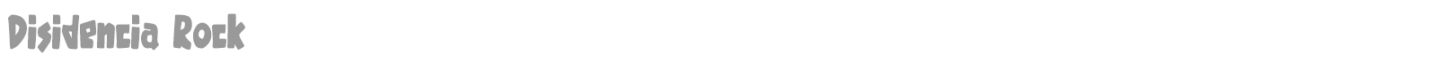 Disidencia Rock font preview